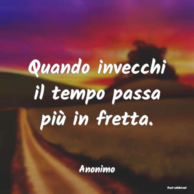 frasi di  Anonimo
