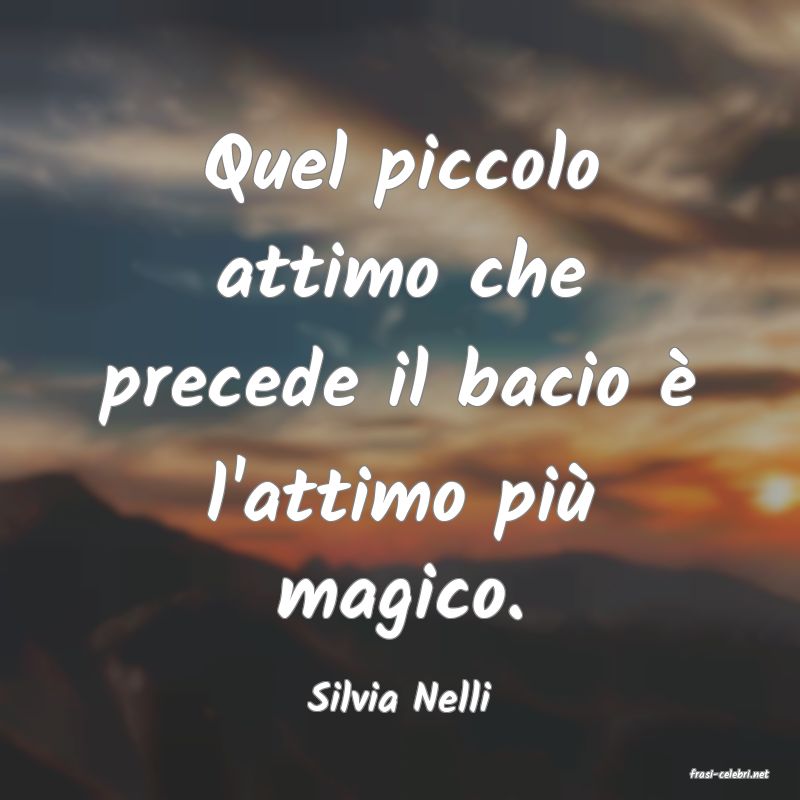 frasi di  Silvia Nelli
