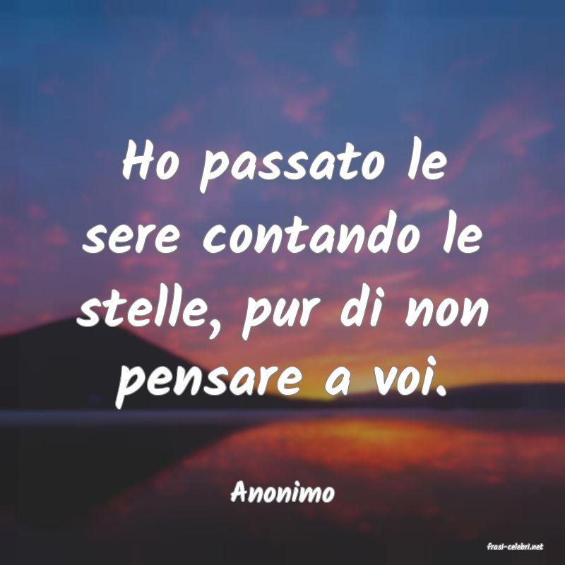frasi di  Anonimo
