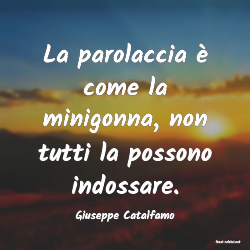 frasi di  Giuseppe Catalfamo
