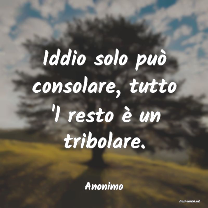 frasi di Anonimo