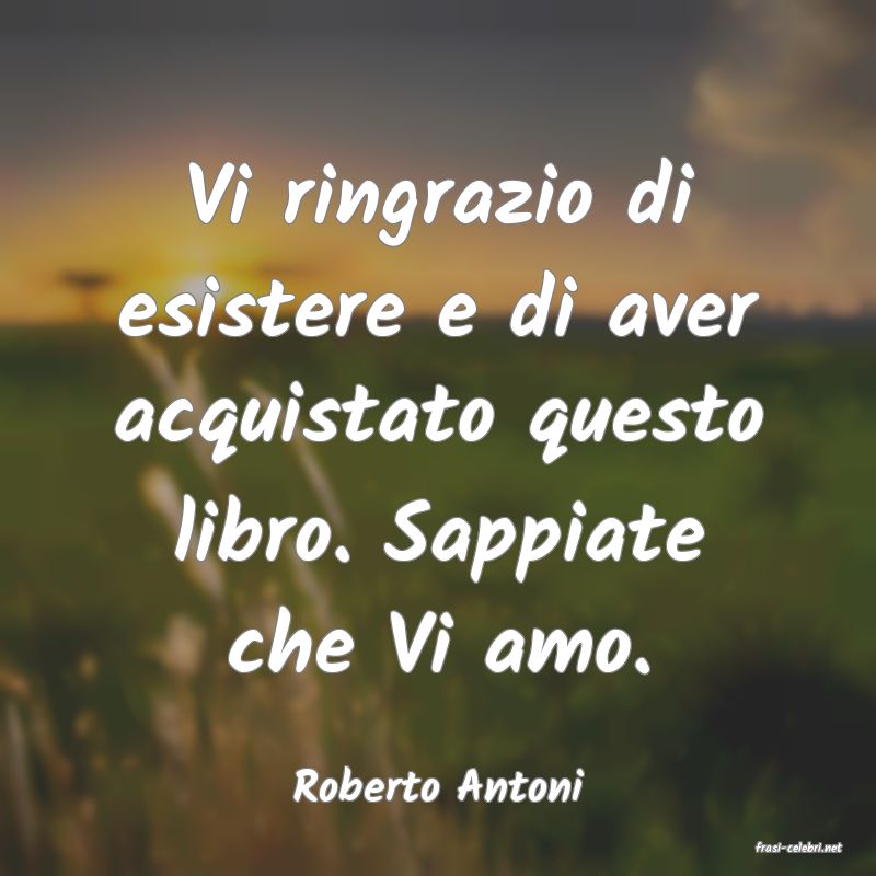 frasi di Roberto Antoni