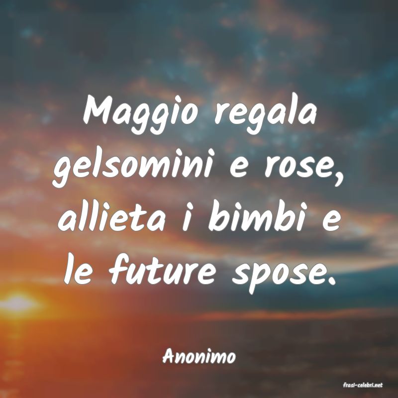 frasi di Anonimo