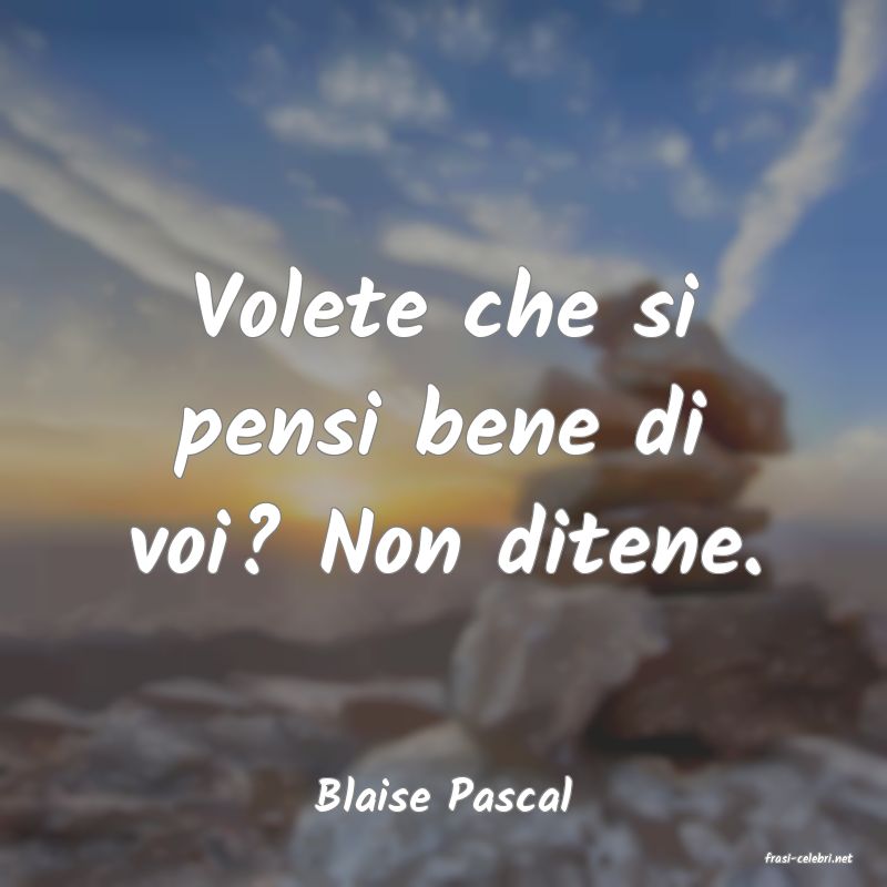 frasi di Blaise Pascal