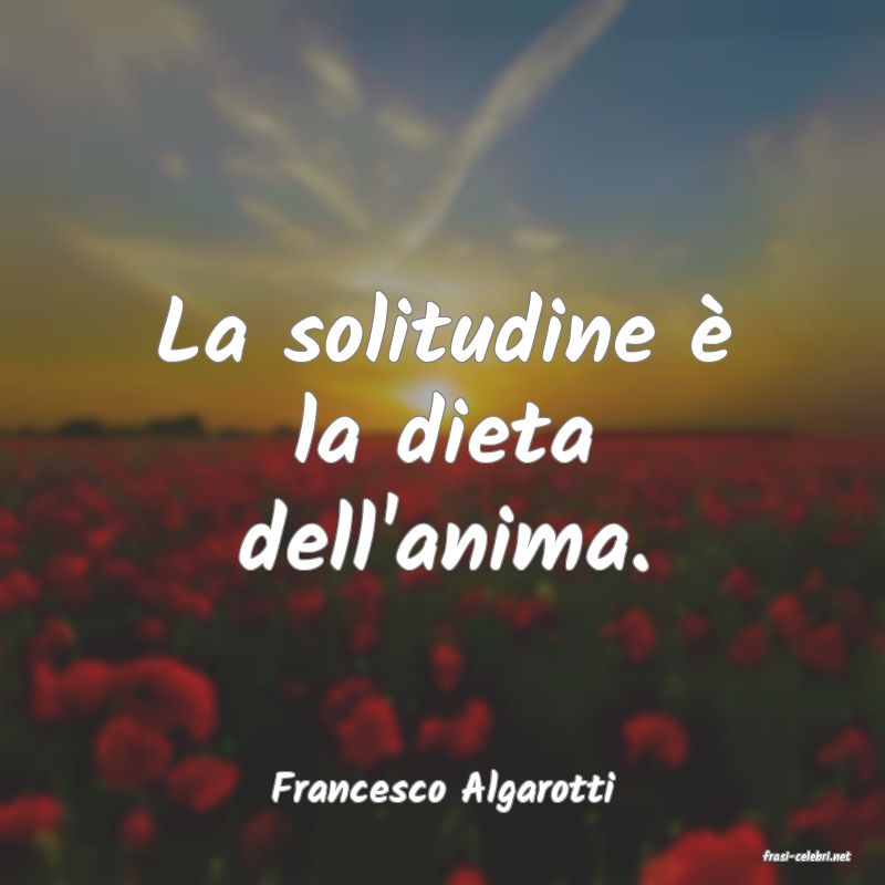 frasi di Francesco Algarotti
