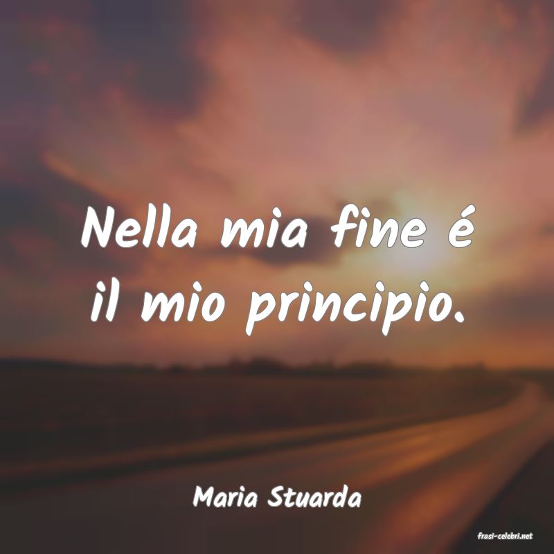 frasi di Maria Stuarda