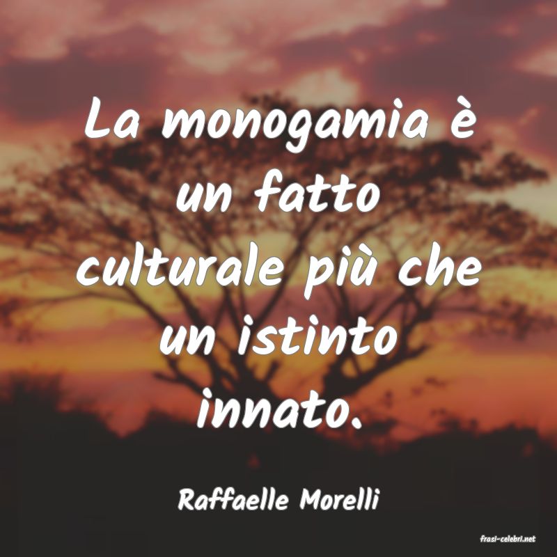 frasi di Raffaelle Morelli