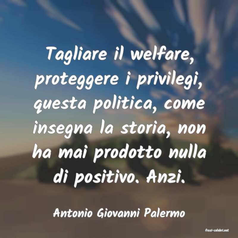 frasi di Antonio Giovanni Palermo