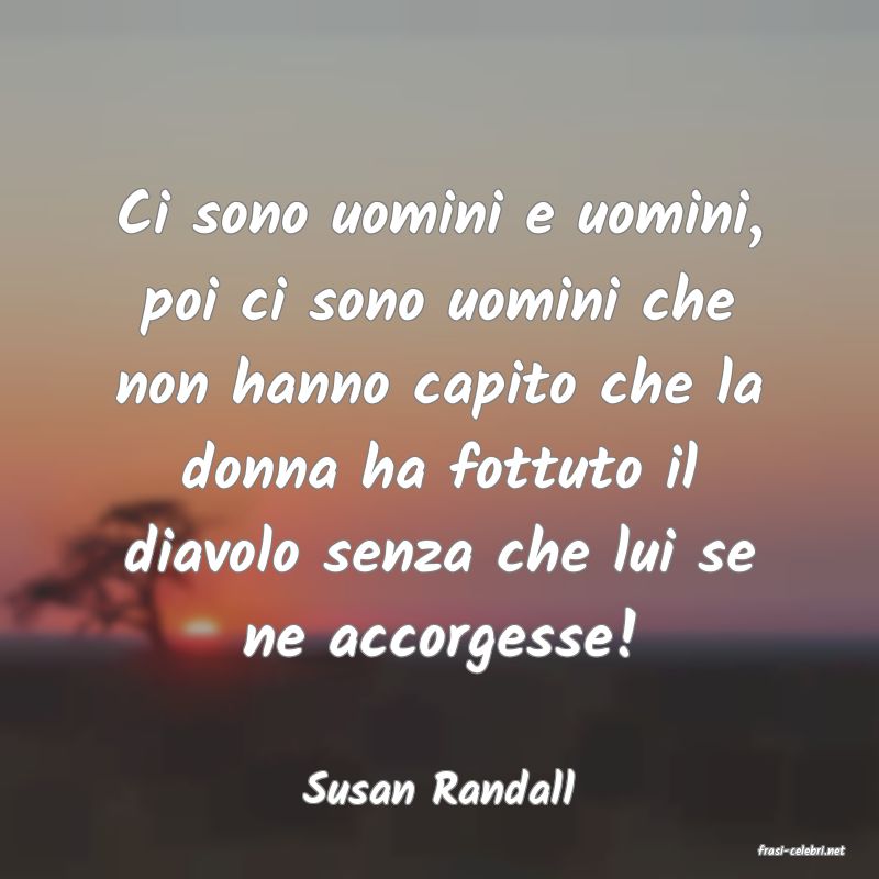 frasi di Susan Randall