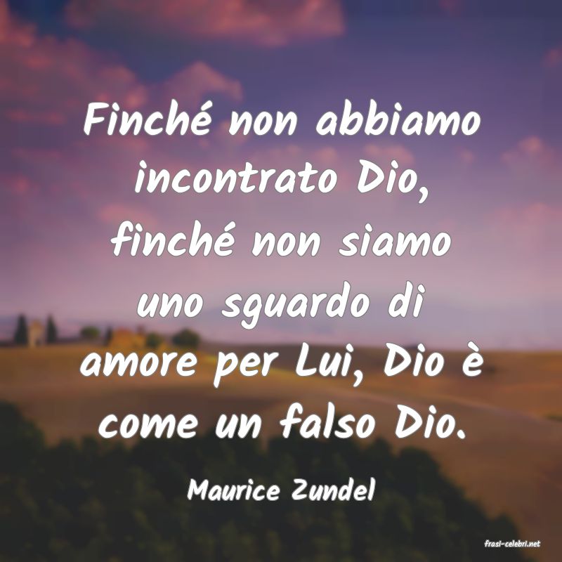 frasi di  Maurice Zundel
