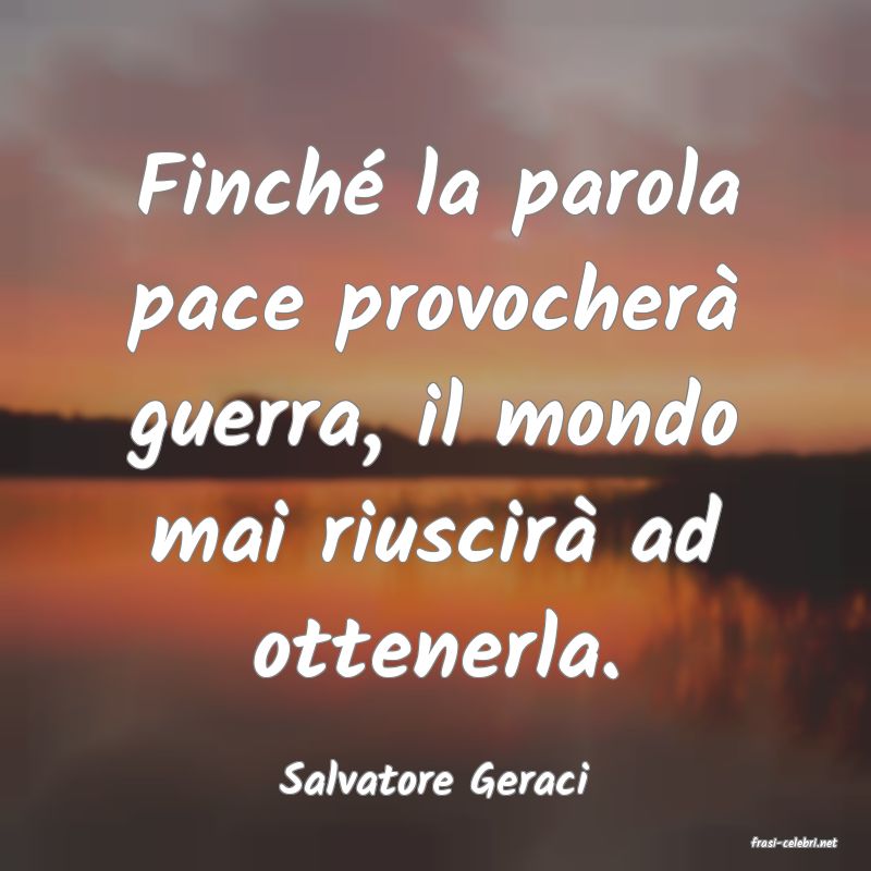 frasi di Salvatore Geraci