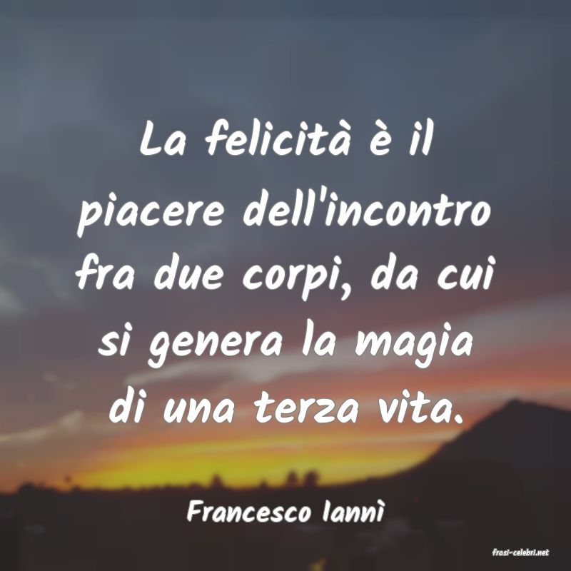 frasi di Francesco Iann�