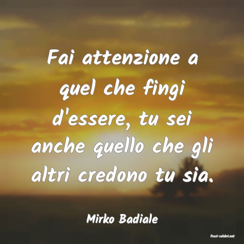 frasi di Mirko Badiale