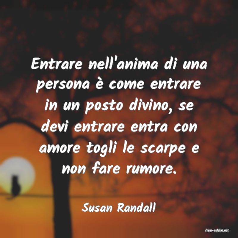 frasi di  Susan Randall
