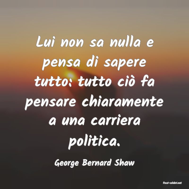 frasi di  George Bernard Shaw
