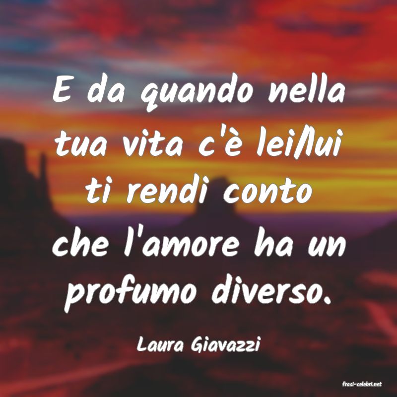 frasi di  Laura Giavazzi
