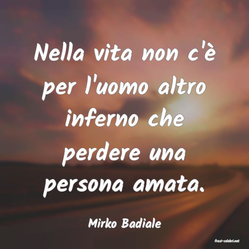 frasi di Mirko Badiale