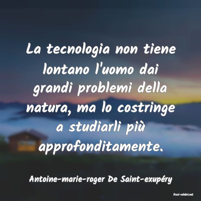 frasi di Antoine-marie-roger De Saint-exupry