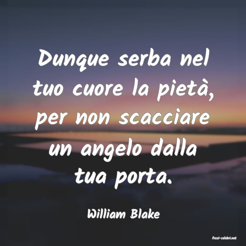 frasi di  William Blake
