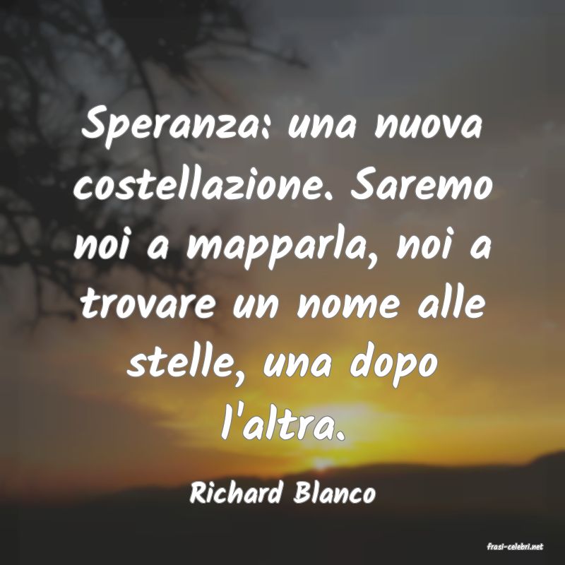 frasi di  Richard Blanco
