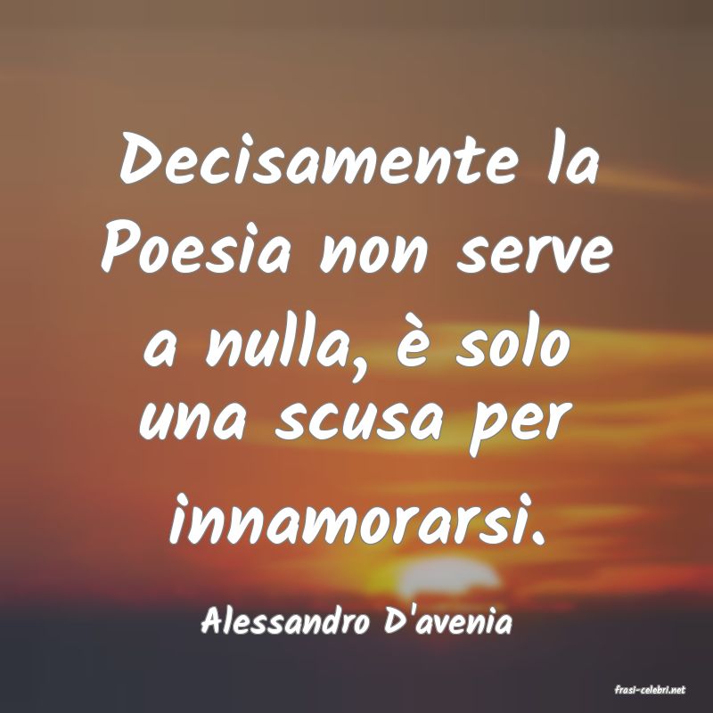 frasi di  Alessandro D'avenia
