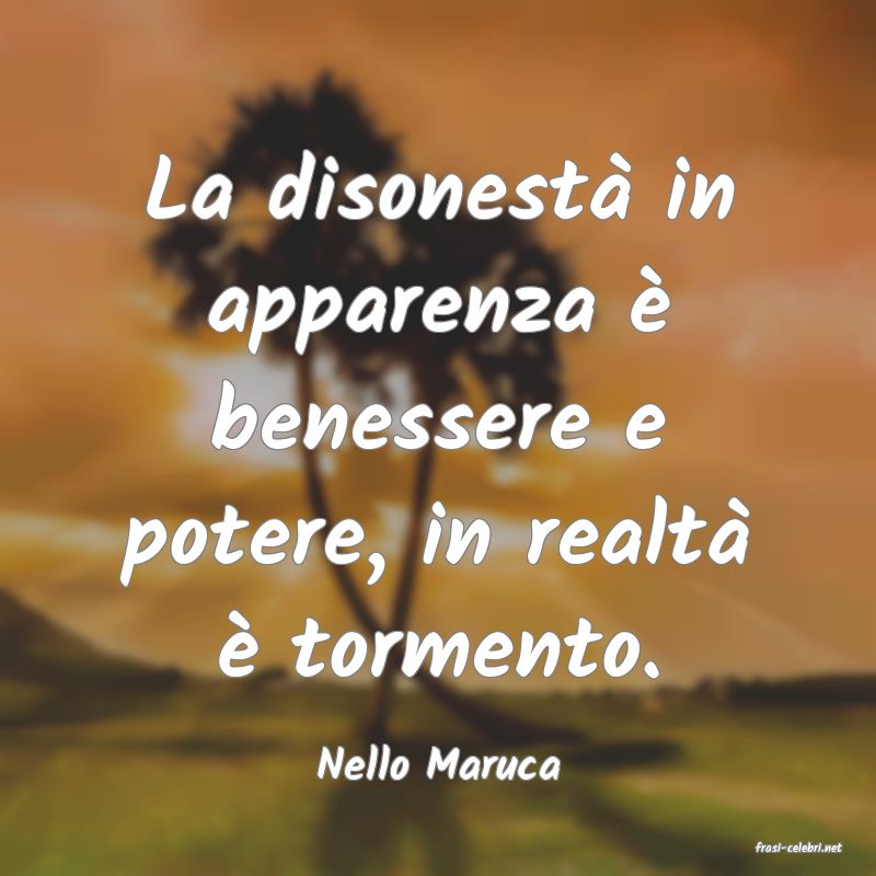 frasi di  Nello Maruca
