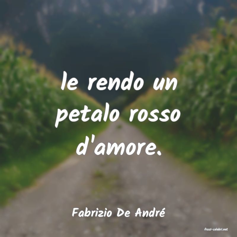 frasi di Fabrizio De Andr�