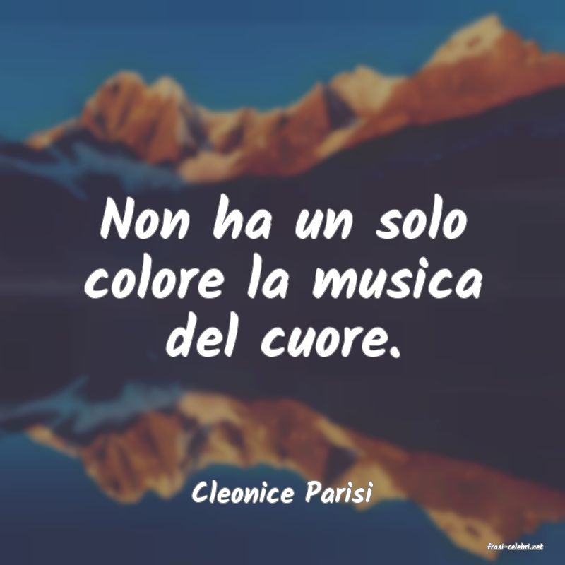 frasi di  Cleonice Parisi
