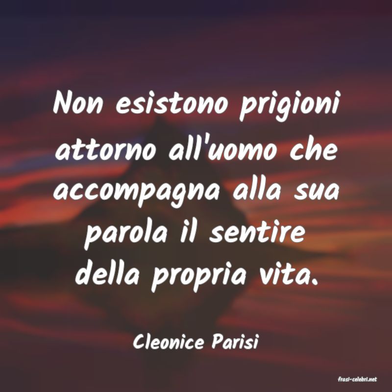 frasi di  Cleonice Parisi
