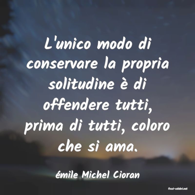 frasi di mile Michel Cioran