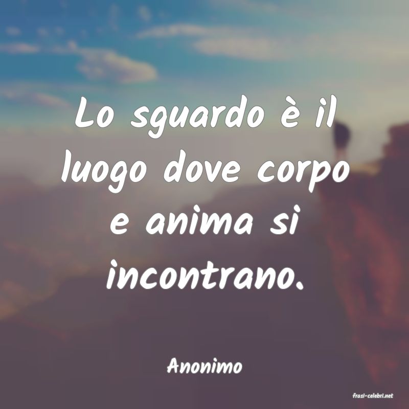 frasi di Anonimo