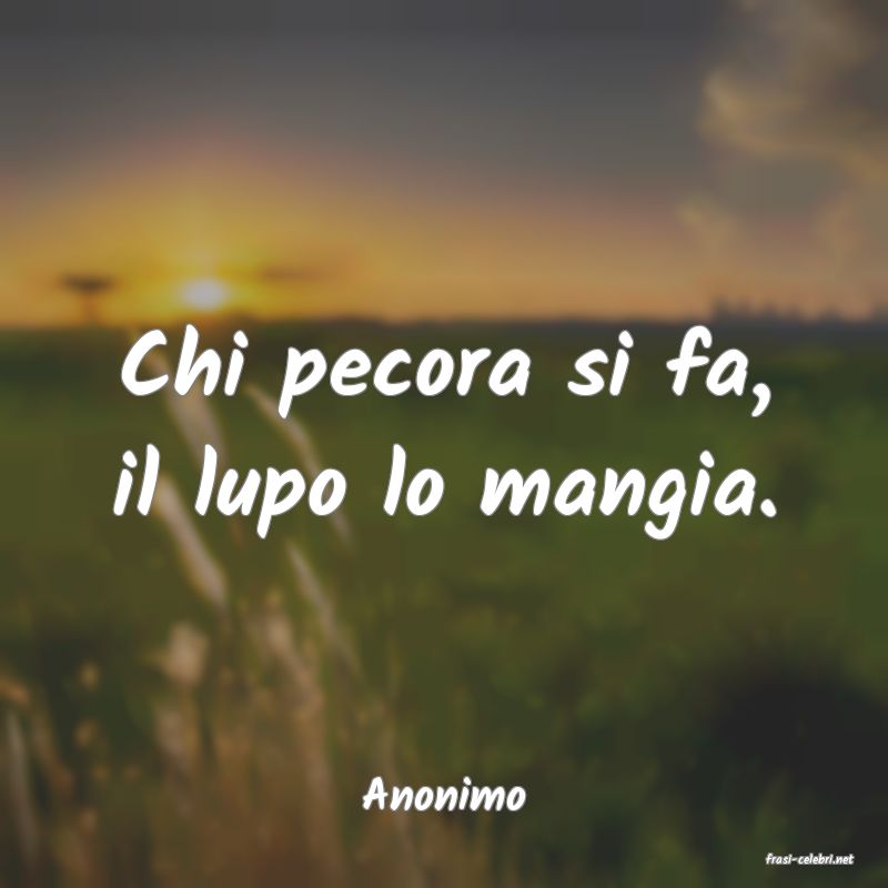 frasi di Anonimo