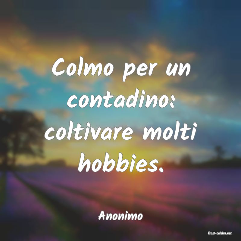 frasi di Anonimo