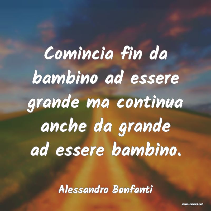 frasi di Alessandro Bonfanti