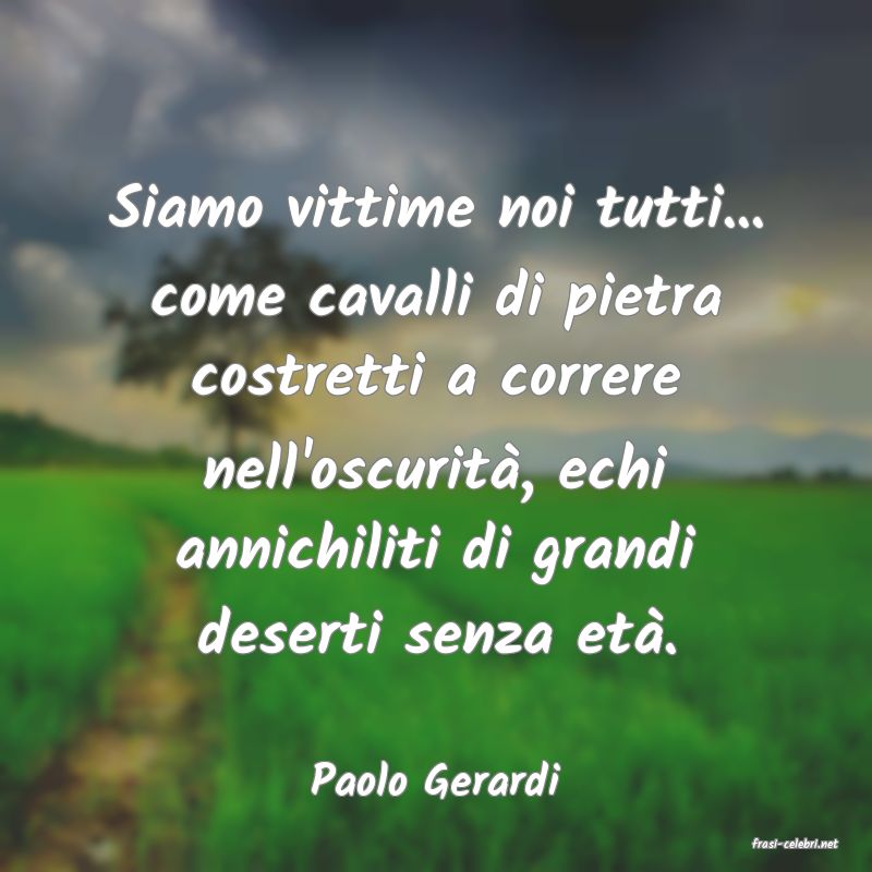 frasi di Paolo Gerardi