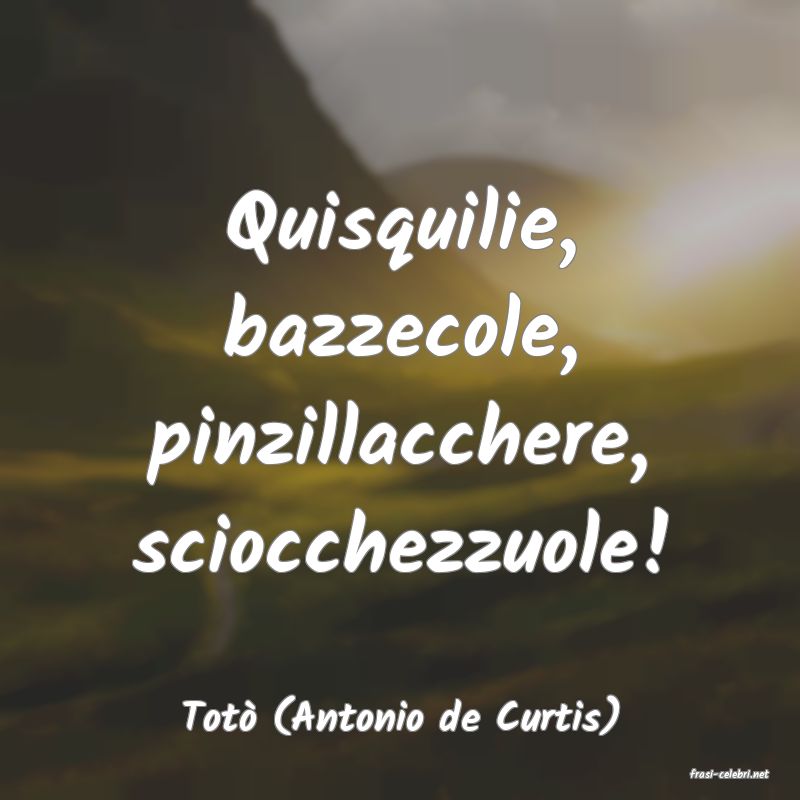 frasi di Tot� (Antonio de Curtis)