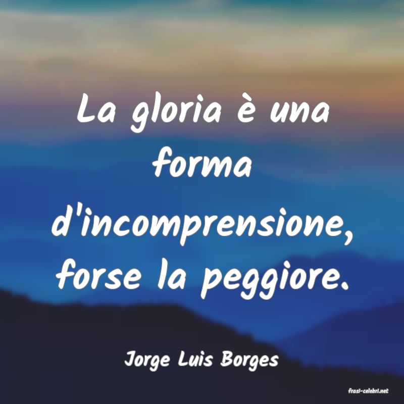 frasi di Jorge Luis Borges