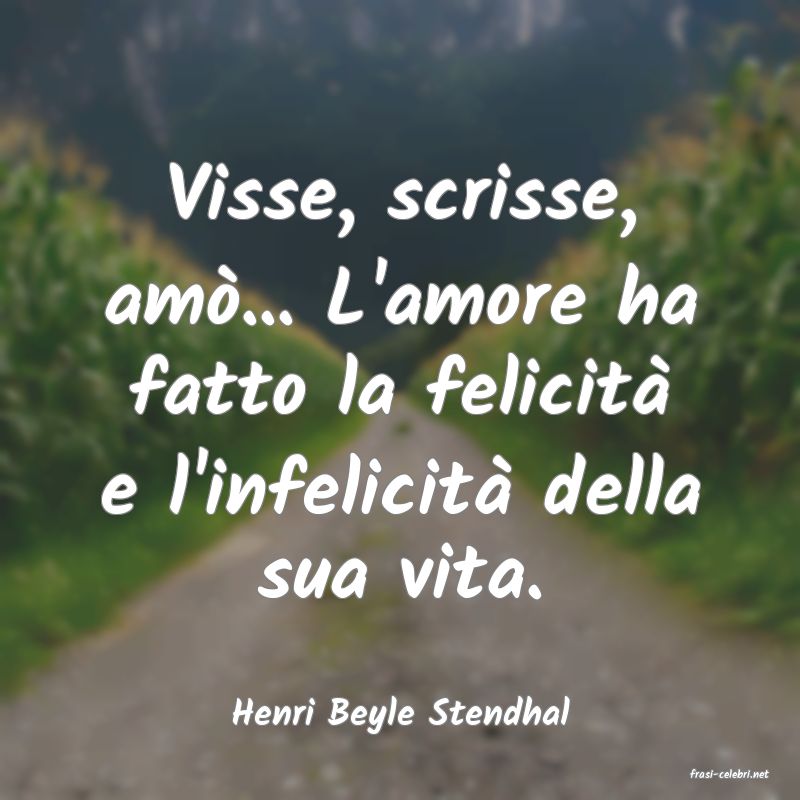 frasi di Henri Beyle Stendhal