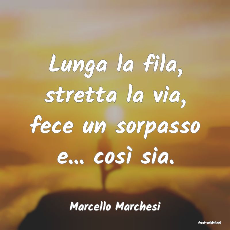 frasi di Marcello Marchesi