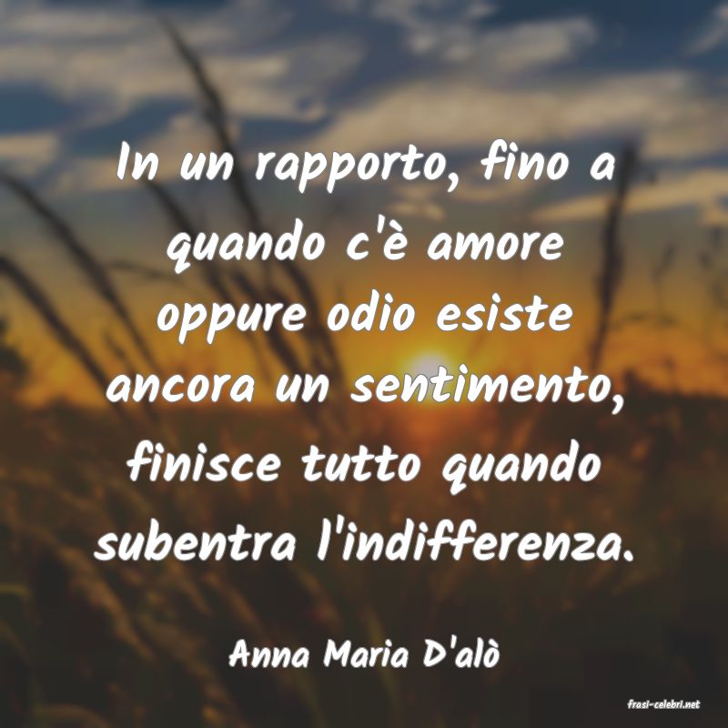 frasi di Anna Maria D'al