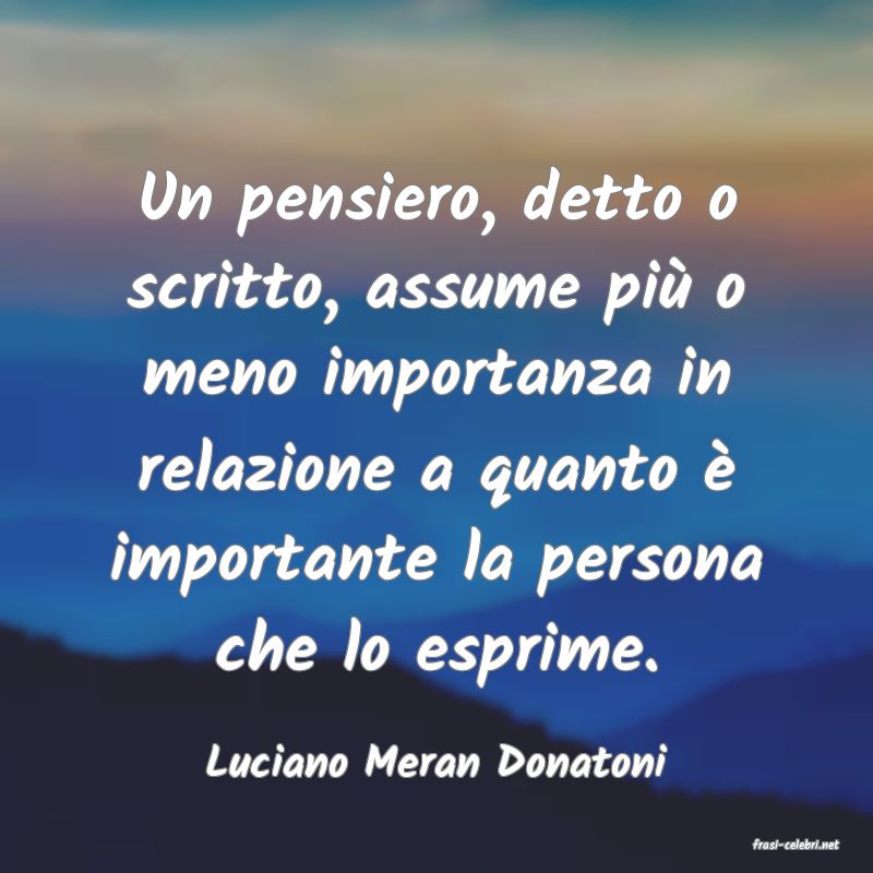 frasi di  Luciano Meran Donatoni
