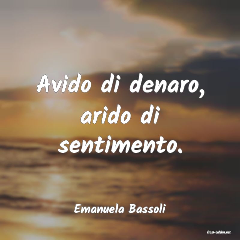 frasi di  Emanuela Bassoli
