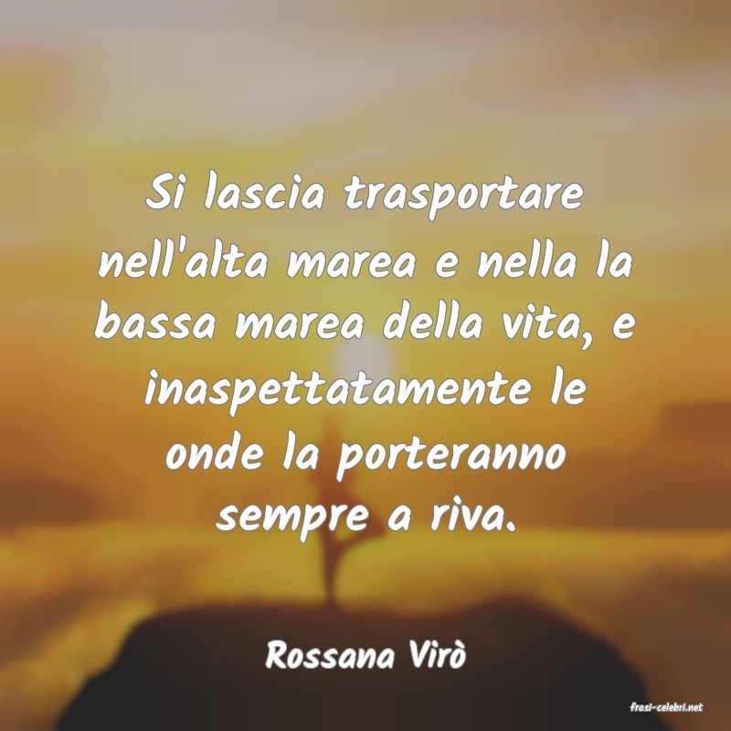 frasi di Rossana Vir�