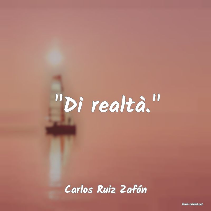 frasi di Carlos Ruiz Zafn