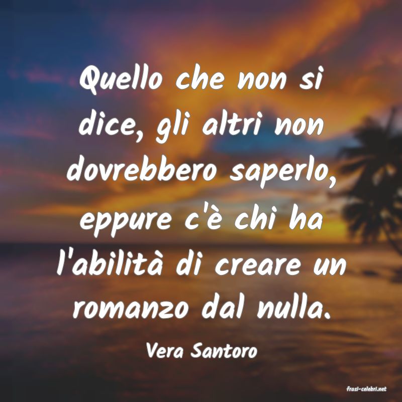 frasi di  Vera Santoro
