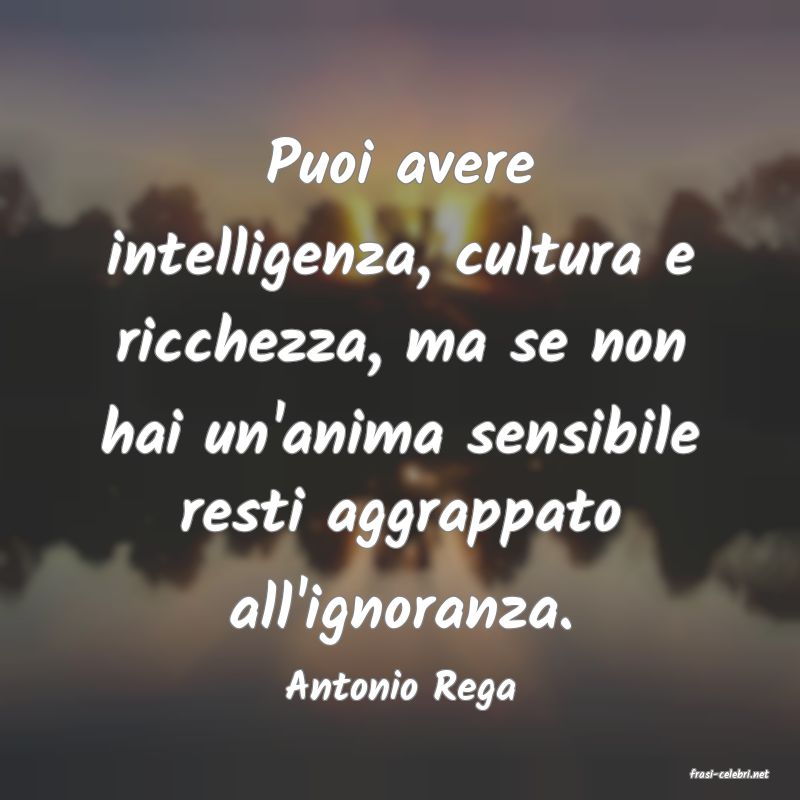 frasi di  Antonio Rega
