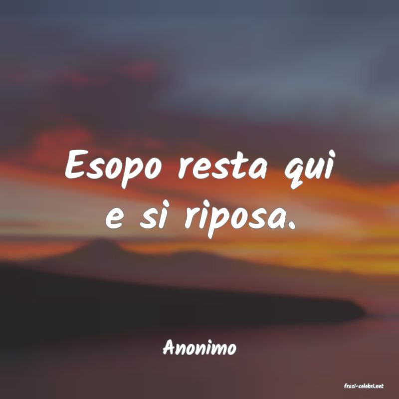 frasi di  Anonimo
