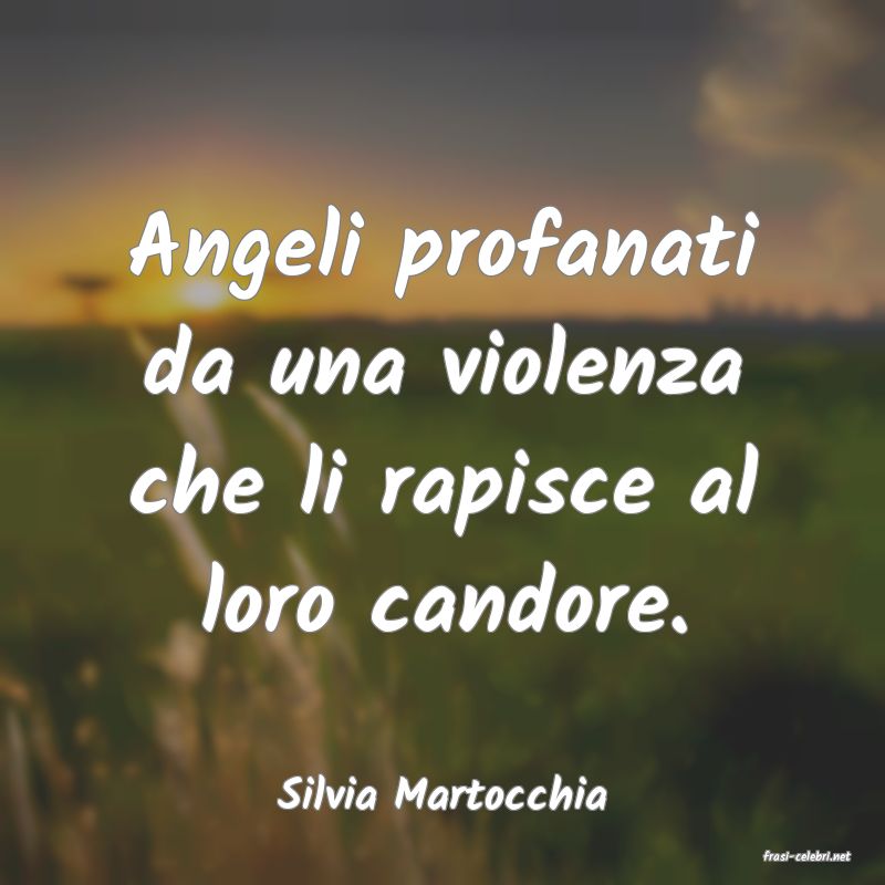 frasi di Silvia Martocchia