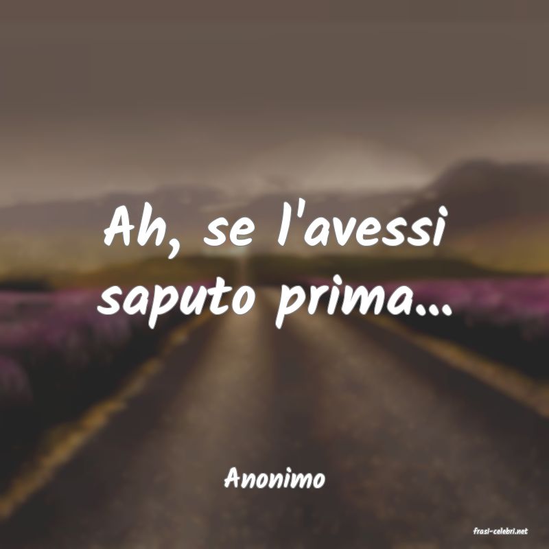 frasi di  Anonimo
