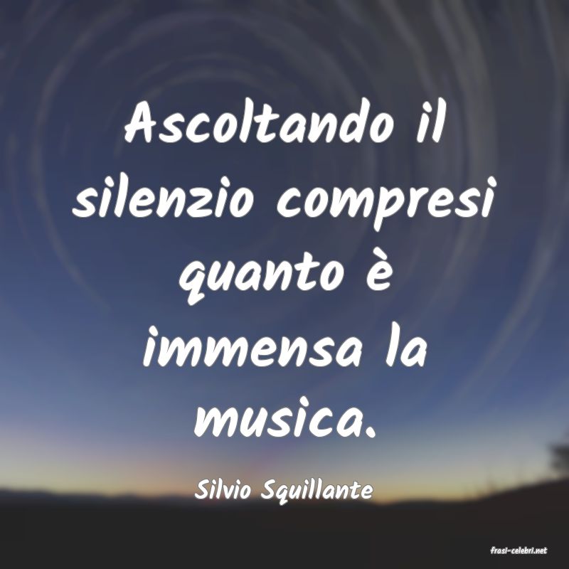 frasi di  Silvio Squillante
